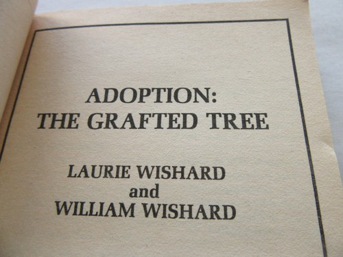Adoption The Grafted Tree by Laurie & William Wishard 1981 Paperback - Picture 2 of 8