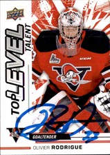 Olivier Rodrigue Signed 2018-19 UD CHL Top Talent card Drummondville Voltigeurs
