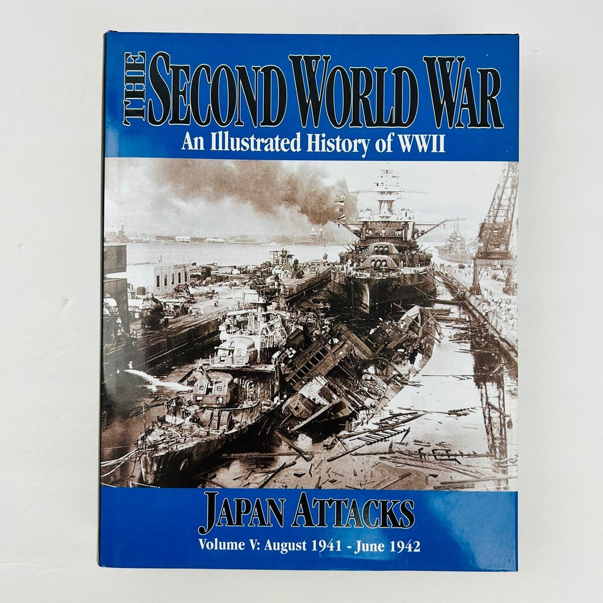 The Second World War An Illustrated History of WWII