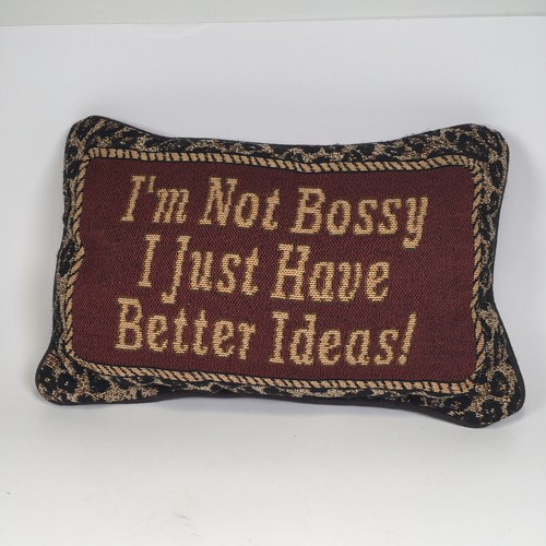 Tapestry Pillow I’M NOT BOSSY I JUST HAVE BETTER IDEAS Leopard Cheetah 11.5x8