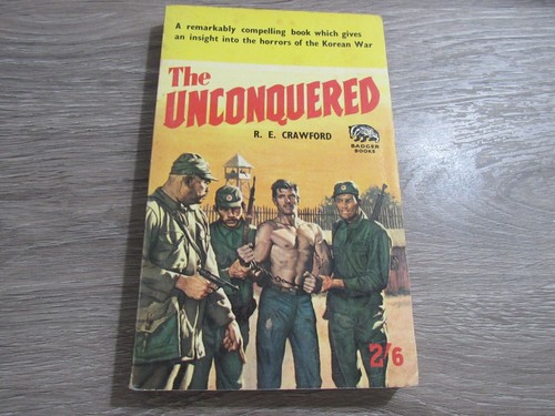 RARE BADGER  BOOKS UK W2 SERIES #113 THE UNCONQUERED BY R.E. CRAWFORD KOREAN WAR - Bild 1 von 3