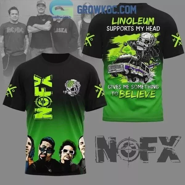 NOFX Linoleum Supports My Head Gives Me Something To Believe 3D T-Shirt