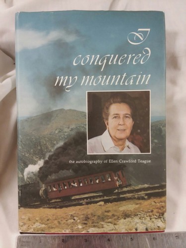 I Conquered My Mountain by Ellen Crawford Teague - 1982 - HC+DJ