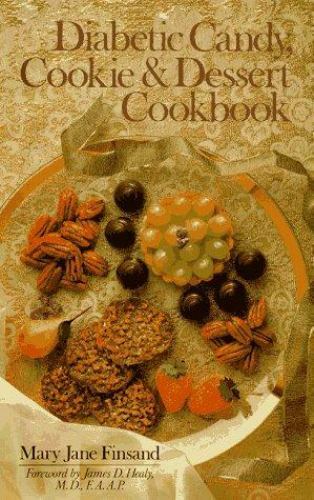Diabetic Candy, Cookie and Dessert Cookbook by Mary J. Finsand (1990, Trade Pape - Imagen 1 de 1