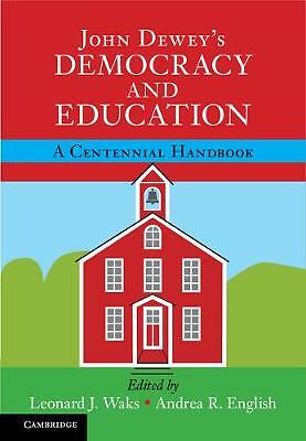 John Dewey's Democracy and Education A Centennial Handbook Waks English Hardback