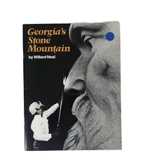 Georgia's Stone Mountain by Willard Neal- paperback
