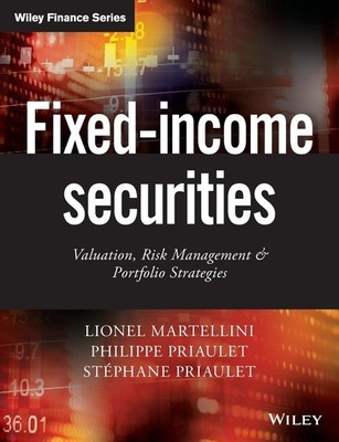 Fixed-Income Securities: Valuation, Risk Management and Portfolio Strategies...