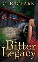 C. B. Clark | Bitter Legacy | Taschenbuch | Englisch (2017) | EAN 9781509214884