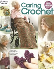 Caring Crochet Instruction Patterns Lap Robe Shawl Slippers Preemie Annie's NEW