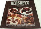 Hershey'S 100Th Anniversary 100 Years Of Hershey'S By Hershey Foods Corporation