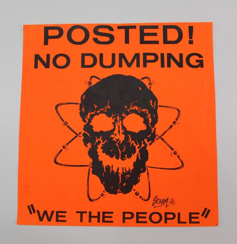 Ultra Rare Posted No Dumping We The People SKRAM 1989 Art Poster Sign Biohazard - Picture 1 of 12