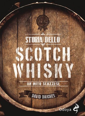 David Daiches Bücher - Geschichte des Scotch Whiskys. Ein schottischer Mythos