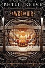 A Web of Air by Philip Reeve (Paperback / softback, 2013)