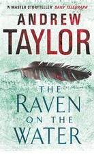 RAVEN ON THE WATER By Andrew Taylor