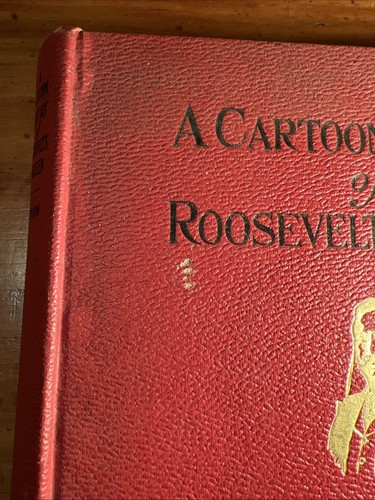 1910 Cartoon History of Theodore Roosevelt's Career by Albert Shaw- Fair to Good - Picture 2 of 7