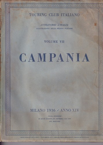 Campania touring club italiano - attraverso l'italia volume VII 1936 1° ed. - Picture 1 of 2