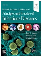 Mandell, Douglas, and Bennett's Principles and Practice of Infectious Diseas...
