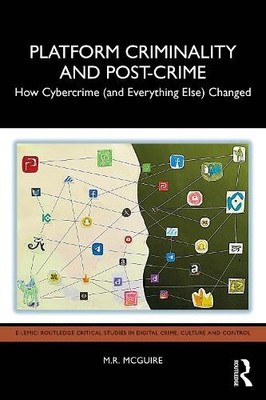 M.R. McGuire Platform Criminality and Post-Crime (Paperback)