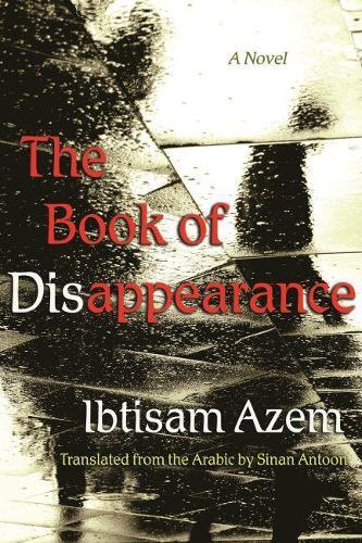 Thumbnail - Ibtisam Azem The Book Of Disappearance (taschenbuch)