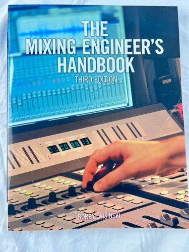 THE MIXING ENGINEER'S HANDBOOK By Bobby Owsinski *Excellent Condition* - Picture 2 of 8