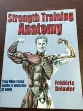 Strength Training Anatomy - Frederic Delavier, Human Kinetics, Paperback