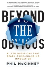 Beyond the Obvious: Killer Questions That Spark Game-Changing Innovation