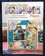 Creating Vacation Scrapbook Pages