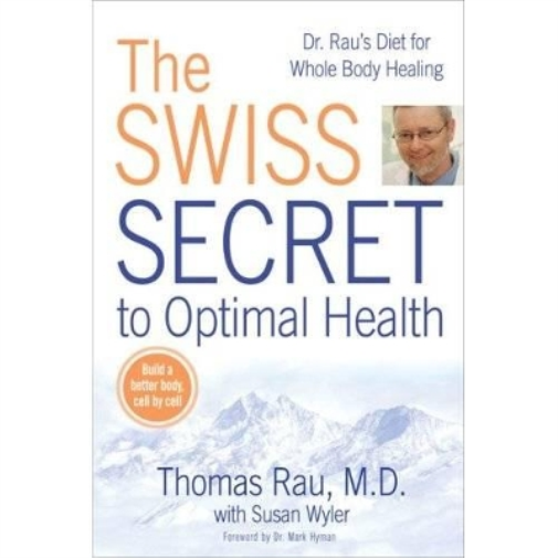 Thomas Rau Susan Wyler Swiss Diet for Optimal Health (Tascabile)