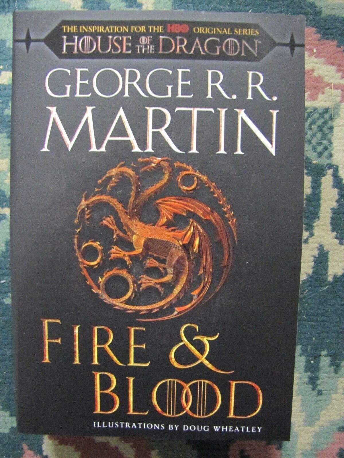 Fire & Blood (HBO Tie-in Edition) by George R. R. Martin: 9780593598009