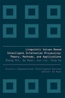 Linguistic Values-Based Intelligent Information Processing: Theory, Methods, and Applications by Da Ruan, Yang Xu, Zheng Pei, Jun Liu (Hardback, 2010)