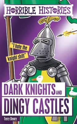 Dark Knights & Dingy Castles - paperback Terry Deary