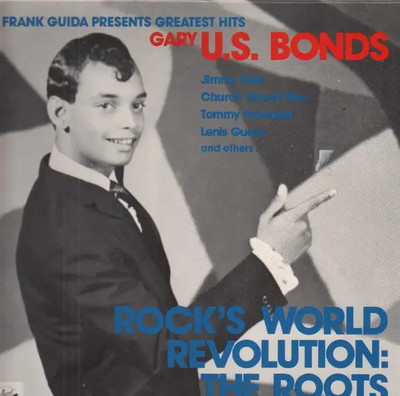 Gary U.S. Bonds Rocks World Revolution: The Roots NEAR MINT Legrand Vinyl LP