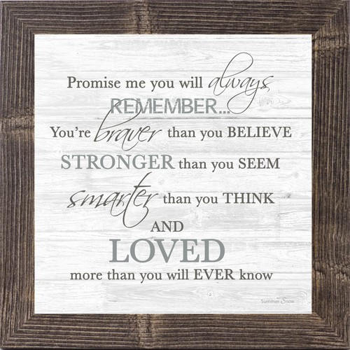 Promise Me You'll Always Remember – Framed Inspirational Quote Gift Art - Picture 9 of 32