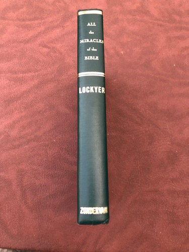 All the Miracles of the Bible by Herbert Lockyer 1965 GOOD CLEAN UNMARKED COPY - Bild 5 von 6