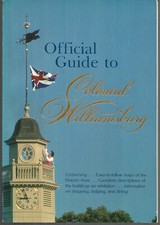 Official Guide to Colonial Williamsburg by Olmert, Michael - includes map