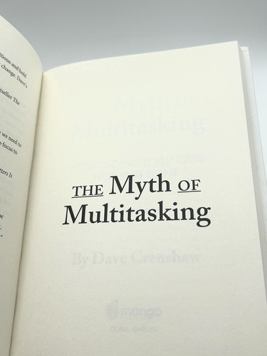 The Myth of Multitasking: How Doing It All Gets Nothing Done (2nd Ed.) *Signed* - Picture 3 of 6