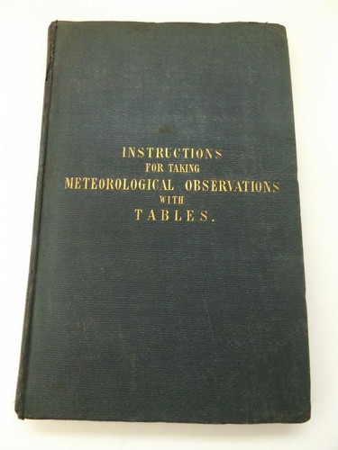 1861 INSTRUCTIONS for Taking METEOROLOGICAL OBSERVATIONS 1st Ed. by Henry James - Picture 3 of 12