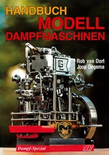 Handbuch Modelldampfmaschinen | Rob van Dort (u. a.) | Taschenbuch | 408 S.