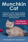 Munchkin Cat: The Ultimate Owner's Guide, Like New Used, Free shipping in the Us