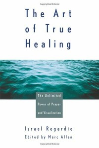 The Art Of True Healing The Unlimited Power Of Prayer And Visualization By R Ebay The Art Of True Healing The Unlimited Power Of Prayer And Visualization By R Ebay