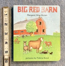 BIG RED BARN margaret wise brown FELICIA BOND ISBN 0694006246