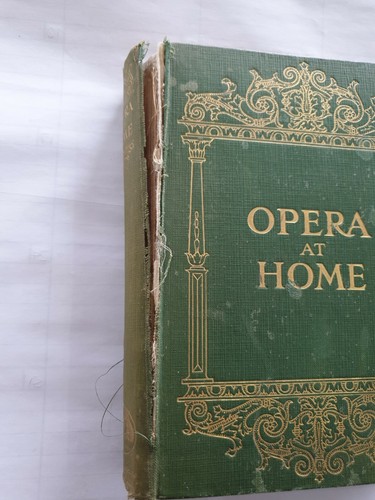 Opera At Home Hardcover Book 1928 Vintage Used - Foto 2 di 12