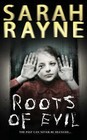 Roots of Evil by Sarah Rayne (Paperback, 2006)