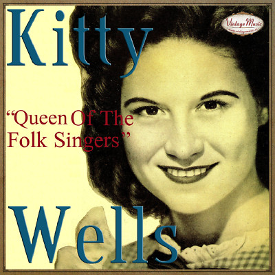 KITTY WELLS CD Vintage Country / It Wasn't God Who Made Honky .. , Make Believe