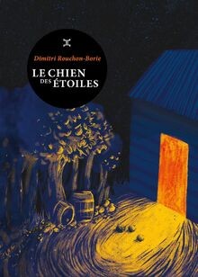 Le Chien des étoiles von Rouchon-Borie, Dimitri | Buch | Zustand sehr gut