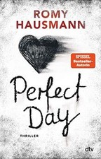 Perfect Day: Thriller von Hausmann, Romy | Buch | Zustand akzeptabel
