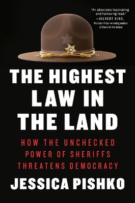 Jessica Pishko The Highest Law in the Land (Hardback)