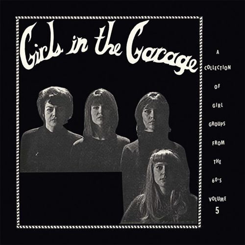 VARIOUS ARTISTS GIRLS IN THE GARAGE, VOL. 5 NEW LP - Picture 1 of 1