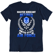 Veteran US Air Force USAF Master Sergeant Retired Hero T Shirt Tee Gift New
