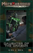 Daughter of the Dragon (Mechwarrior: Dark Age, No. 16) by Ilsa J. Bick